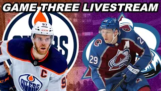 2022 STANLEY CUP PLAYOFFS LIVE! Colorado Avalanche Vs Edmonton Oilers GAME THREE