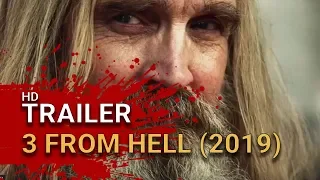 3 From Hell (2019) - Official Teaser