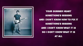 John Mayer - Something's Missing (Lyrics)