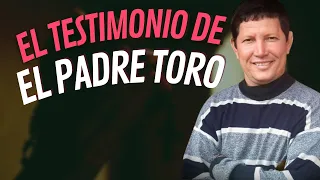 Testimonio del Padre Luis Toro