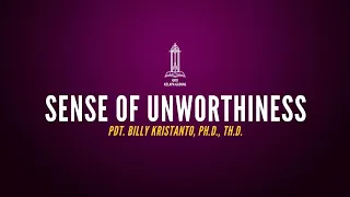 Sense of Unworthiness - Pdt. Billy Kristanto | GRIIKG