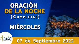 Oración De La Noche Hoy Miércoles 7 Septiembre 2022 l Padre Carlos Yepes l Completas l Católica