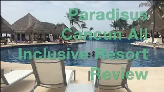 Paradisus Cancun All Inclusive Resort Review