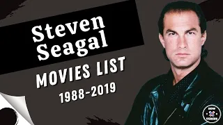 Steven Seagal | Movies List (1988-2019)