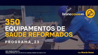 350 Equipamentos de Saúde Reformados - Bruno Covas Prefeito 45 #todosporsaopaulo