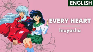 Inuyasha - "Every Heart" | English | MopTop