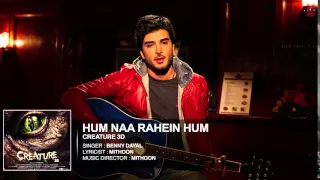 Hum Na Rahein Hum Full Song Audio   Creature 3D   Benny Dayal   Bipasha Basu, Imran Abbas   YouTube