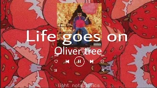 Oliver tree - Life goes on (slowed&reverb) with lyrics