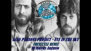 The Alan Parsons Project - Eye In The Sky ( Freestyle Remix ) Dj Marcus Augusto  #freestyleremix