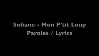Sofiane - Mon Petit Loup PAROLES/ LYRICS AVEC MUSIQUE!