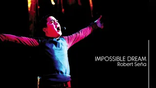 Robert Seña - Impossible Dream (Audio) 🎵 | Robert Seña