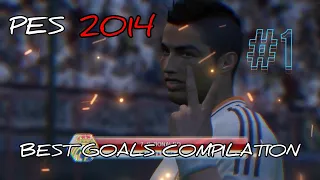 PES 2014 - Best Goals Compilation #1