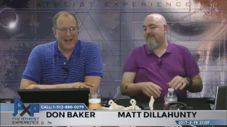 Atheist Experience 21.07 with Matt Dillahunty and Don Baker