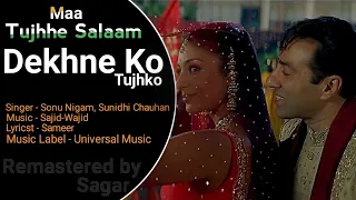 Dekhne Ko Tujhko Remastered by Sagar 1080p