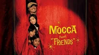 Mocca - Friends [FULL ALBUM STREAM]