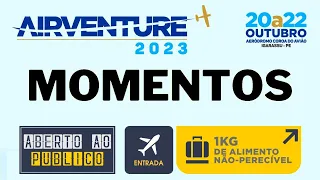 Momentos AIRVENTURE 2023, Aeroclube de Pernambuco, dia 21/out