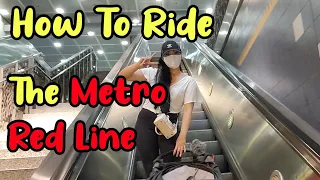 How To Ride The Metro Red Line Subway Guide!
