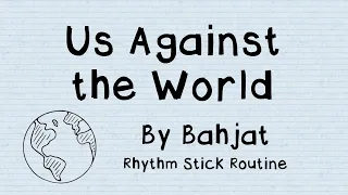 Us Against the World Rhythm Stick Routine