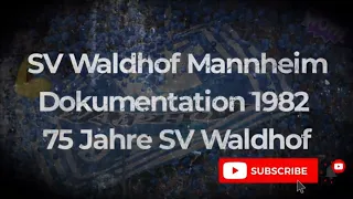 SV Waldhof Mannheim Dokumentation 1982 75 Jahre SV Waldhof
