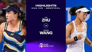 Zhu Lin vs. Wang Yafan | 2024 Hua Hin Semifinal | WTA Match Highlights