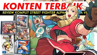 Street Fighter Alpha 3 COMPLETE REVIEW ALL VERSION