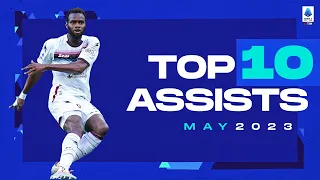 The top 10 assists of May | Top Assists | Serie A 2022/23