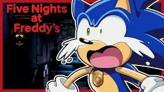 WILL SONIC SURVIVE?!?! Sonic Plays Five Nights At Freddy's