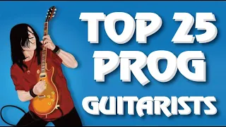 Top 25 Prog Guitar Players