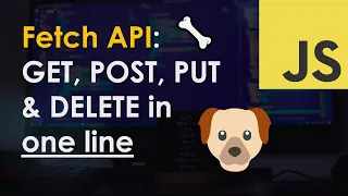 Fetch GET, POST, PUT & DELETE requests in JavaScript in one line