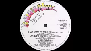 Imperial Brothers  - We Come To Rock (Club Version) (1984)