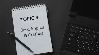 Topic 4: Bass, Impact & Crashes (Keltek - Divine - Tutorial)