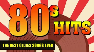 Best Oldies Songs Of 1980s - Greatest 80s Music Hits - Nonstop 80s Greatest Hits Playlist