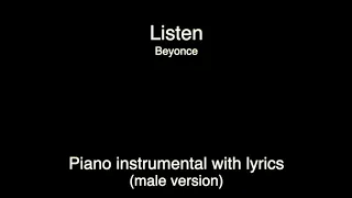 Listen - Beyonce (piano KARAOKE MALE version)