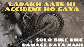 Ladakh Aate hi Accident ho gaya  : Bangalore to Ladakh Solo Ride on RE Thunderbird