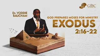 God Prepares Moses For Ministry   l   Voddie Baucham