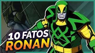 10 FATOS SOBRE RONAN, O ACUSADOR