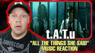 CONTROVERSIAL !!  Tatu Reaction | ALL THE THINGS SHE SAID | UK REACTOR | REACTION |