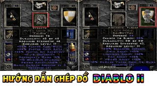 Hướng dẫn GHÉP ĐỒ "Runewords" NGON BỔ RẺ Trong Diablo2 Lord of Destruction