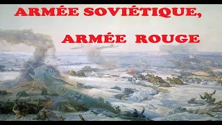 Советская армия, Красная армия(Armée soviétique, Armée rouge) TRADUCTION FRANÇAISE