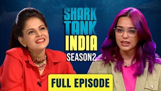 Full Episode | केवल 6 Lakh की Marketing से बनाया Crores का व्यवसाय | Shark Tank India | Season 2