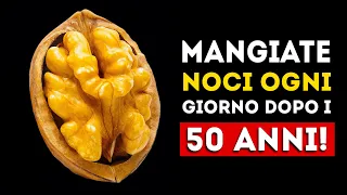 Ecco perché mangiare noci dopo i 50 anni (fa miracoli)