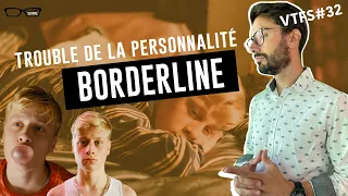 Trouble de la personnalité Borderline - VTFS#32 - Psychologie