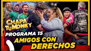 CHAPA TU MONEY - Programa 15 "Amigos con Derecho" ft. Sebastian Monteghirfo y Gino Pesaressi