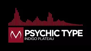 [Trap] - Psychic Type - Indigo Plateau [Free Download]