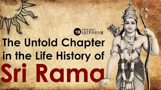 The Untold Chapter in the Life History of SRI RAMA || A film on Yoga Vaasishtam || Project SHIVOHAM