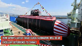JAPAN LAUNCHES FIRST OF TAIGEI - BIG WHALE CLASS SUBMARINE - GETS READY TO CONFRONT CHINA !