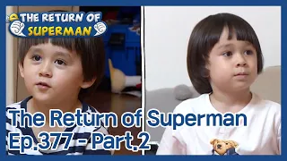 The Return of Superman EP.377-Part.2 | KBS WORLD TV 210418