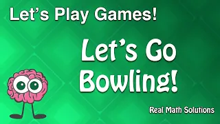 Let's Play! Lets Go Bowling! Instructions