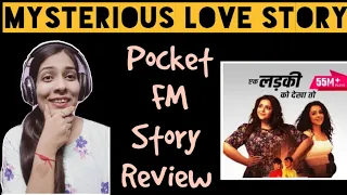 Pocket FM Audiobook Ek Ladki Ko Dekha To Review | New Release | #pocketfm#romanticstory #storyreview