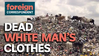 The environmental disaster fuelled by used clothes and fast fashion | Foreign Correspondent